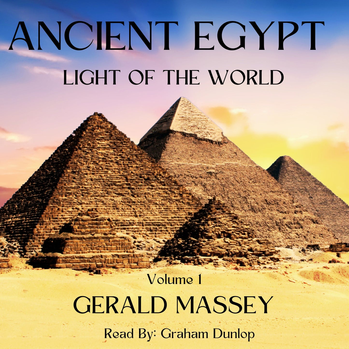 Ancient Egypt – The Light of the World Volume I, Gerald Massey EBOOK