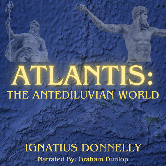 Atlantis: The Antediluvian World by Ignatius Donnelly EBOOK