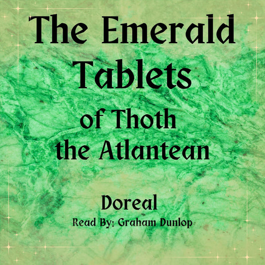 The Emerald Tablets of Thoth the Atlantean by Doreal AUDIOBOOK