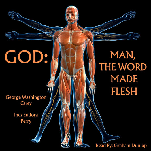 GOD: Man, The Word Made Flesh EBOOK