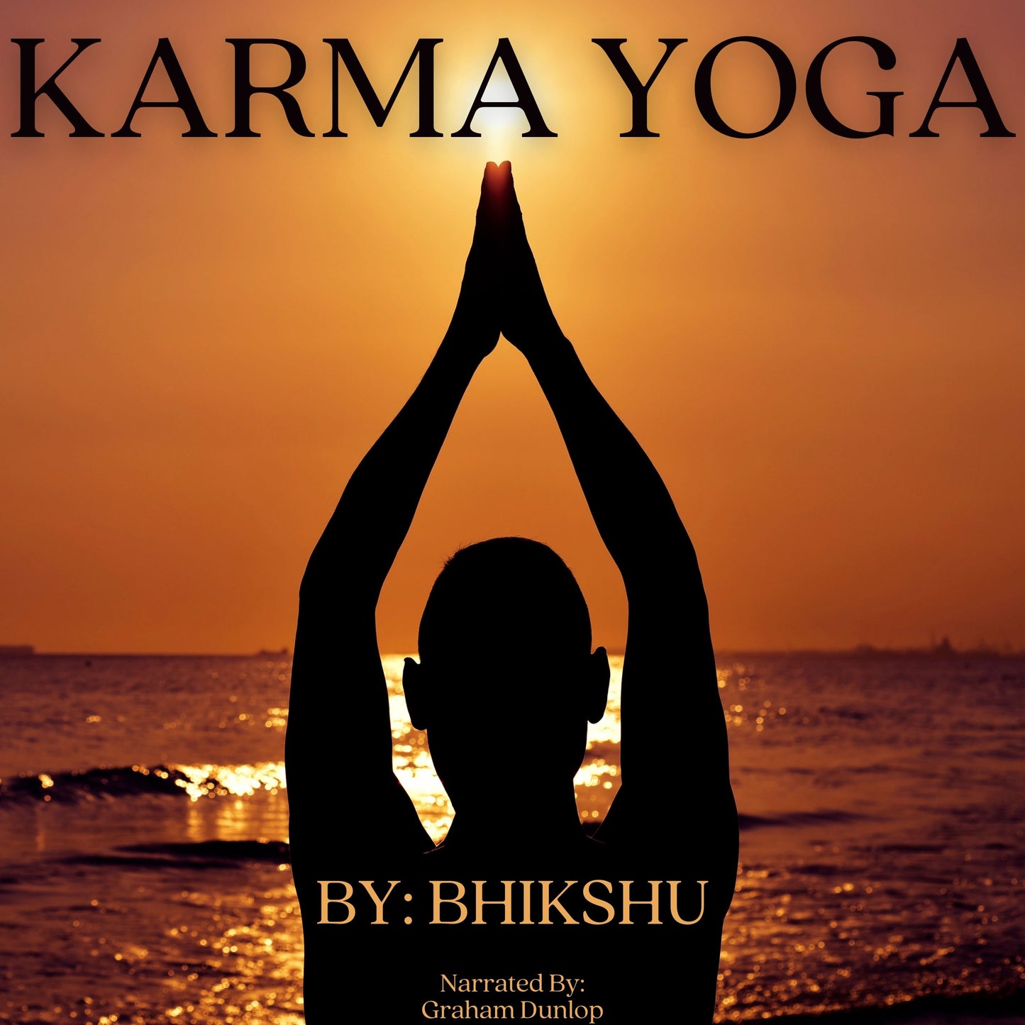 Karma Yoga by Bhikshu AUDIOBOOK