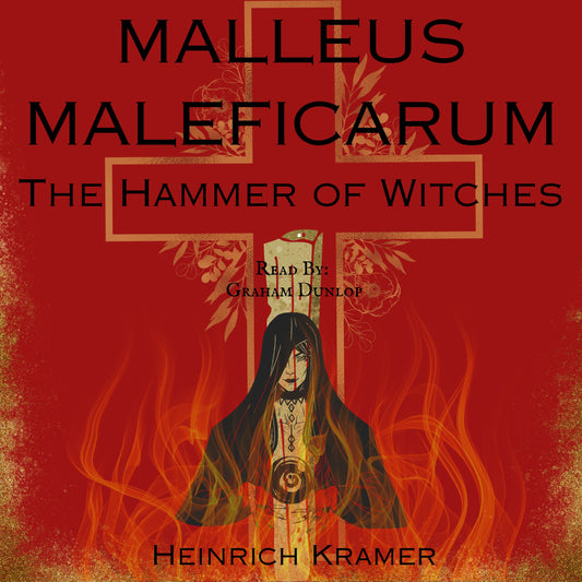 Malleus Maleficarum – The Hammer of Witches by Heinrich Kramer AUDIOBOOK