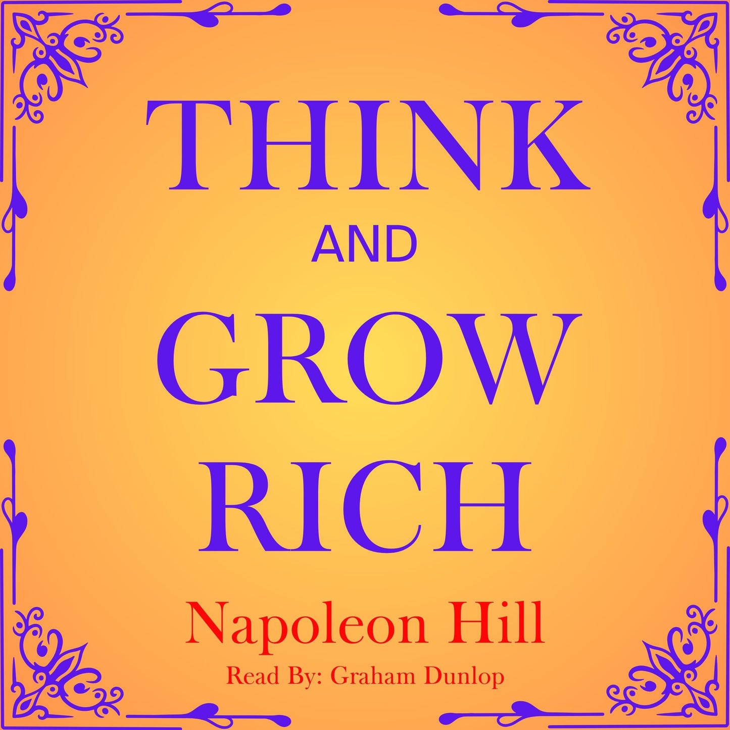 Think and Grow Rich by Napoleon Hill AUDIOBOOK